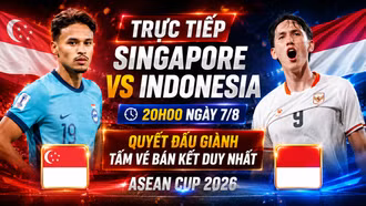 Trực tiếp Singapore vs Indonesia ASEAN Cup 2026: Cuộc quyết đấu giành tấm vé bán kết duy nhất