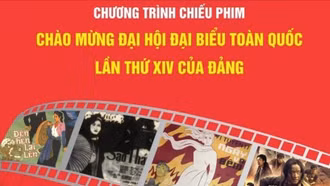 Chiếu phim miễn phí chào mừng Đại hội Đại biểu toàn quốc lần thứ XIV của Đảng