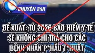 BHXH Việt Nam bác tin BHYT ngừng chi trả bệnh nặng, phẫu thuật
