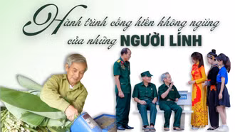 Hành trình cống hiến không ngừng của những người lính