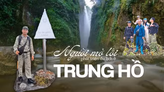 Người mở lối phát triển du lịch ở Trung Hồ