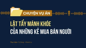 Lật tẩy mánh khóe của những kẻ mua bán người