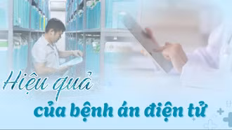 Hiệu quả của bệnh án điện tử