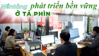 Nền tảng phát triển bền vững ở Tả Phìn