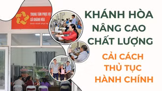 Khánh Hòa nâng cao chất lượng cải cách thủ tục hành chính