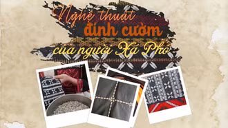 Nghệ thuật đính cườm của người Xá Phó