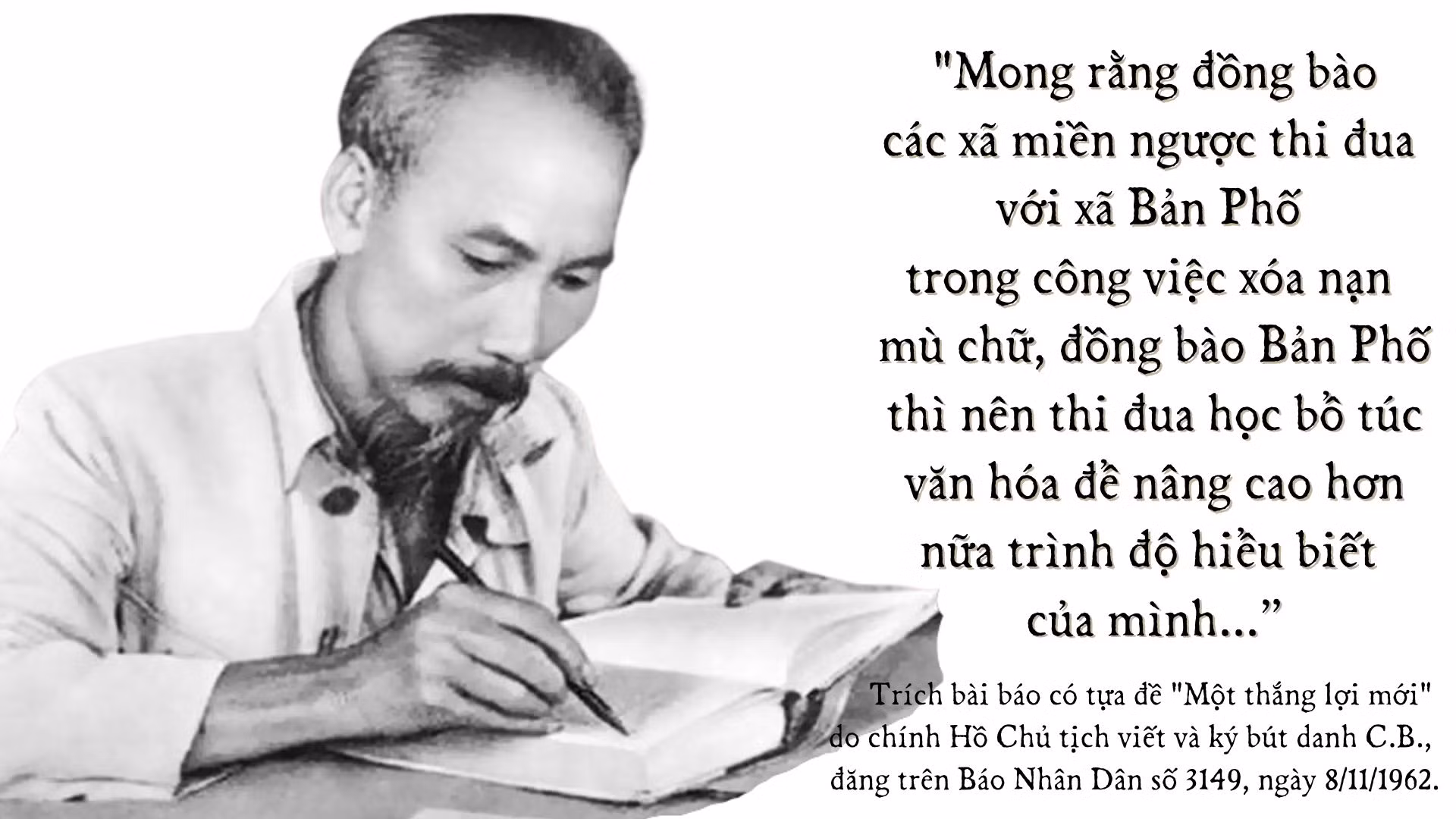 Mong rằng đồng bào các xã miền ngược thi đua với xã Bản Phố trong công việc xóa nạn mù chữ, đồng bào Bản Phố thì nên thi đua học bổ túc văn hóa để nâng cao hơn nữa trình độ hiểu biết của mình... (7).jpg