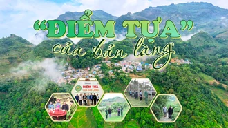 "Điểm tựa" của bản làng