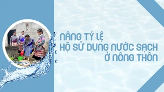 Nâng tỷ lệ hộ sử dụng nước sạch ở nông thôn