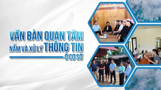 Văn Bàn quan tâm nắm và xử lý thông tin ở cơ sở