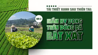 Bài 2: Mầm hy vọng trên đồng đất Bát Xát