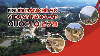 Văn Bàn: Người dân khổ sở vì Dự án nâng cấp Quốc lộ 279