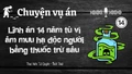 Chuyện vụ án "Lĩnh án 14 năm tù vì âm mưu hạ độc người bằng thuốc trừ sâu"