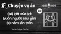 Chuyện vụ án: "Cái kết của kẻ buôn người sau gần 30 năm lẩn trốn"
