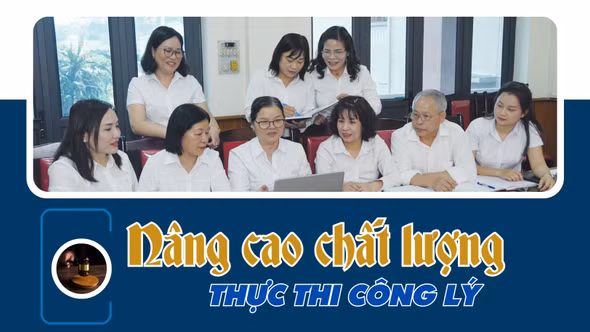 Nâng cao chất lượng thực thi công lý