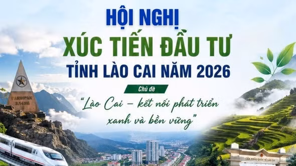 Hội nghị Xúc tiến đầu tư tỉnh Lào Cai năm 2026