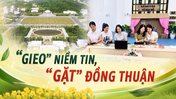"Gieo" niềm tin, "gặt" đồng thuận