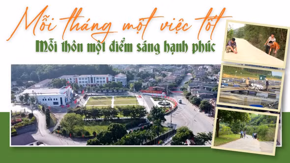Mỗi tháng một việc tốt - mỗi thôn một điểm sáng hạnh phúc 