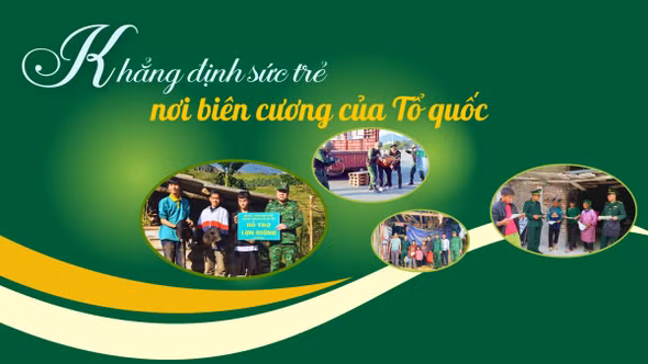 Khẳng định sức trẻ nơi phên giậu Tổ quốc