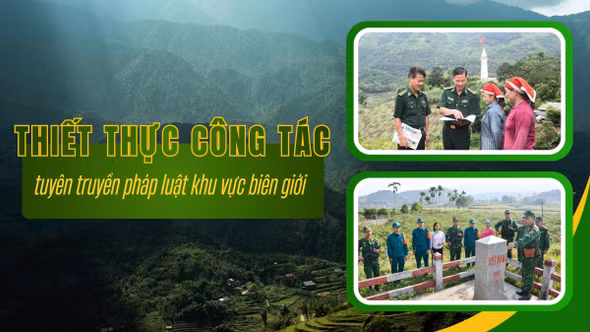 Thiết thực công tác tuyên truyền pháp luật khu vực biên giới