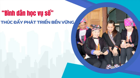 “Bình dân học vụ số” thúc đẩy phát triển bền vững 