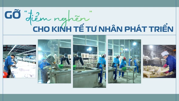 Gỡ “điểm nghẽn” cho kinh tế tư nhân phát triển