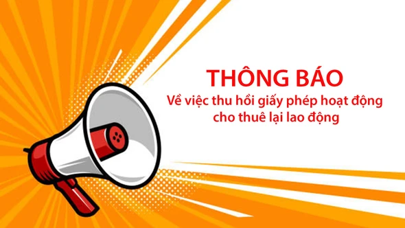 Thông báo về việc thu hồi giấy phép hoạt động cho thuê lại lao động