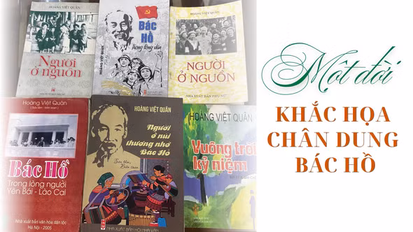 Một đời khắc họa chân dung Bác Hồ