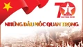 70 năm giải phóng Thủ đô: Những dấu mốc quan trọng