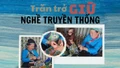 Trăn trở giữ nghề truyền thống