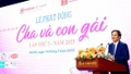 Cuộc thi viết "Cha và con gái" lần thứ 3: Đề cao tình cảm thiêng liêng giữa cha và con