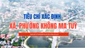Tiêu chí xác định xã, phường không ma túy