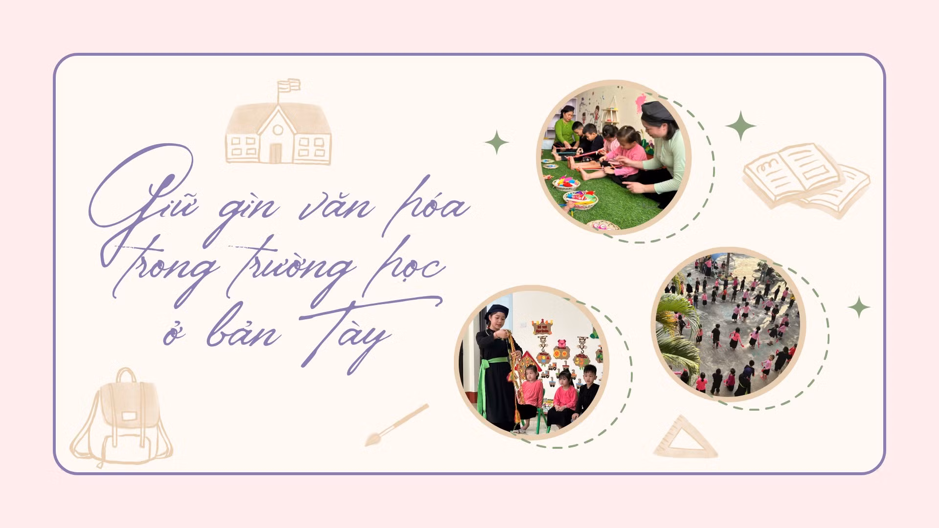 Giữ gìn văn hóa trong trường học ở bản Tày