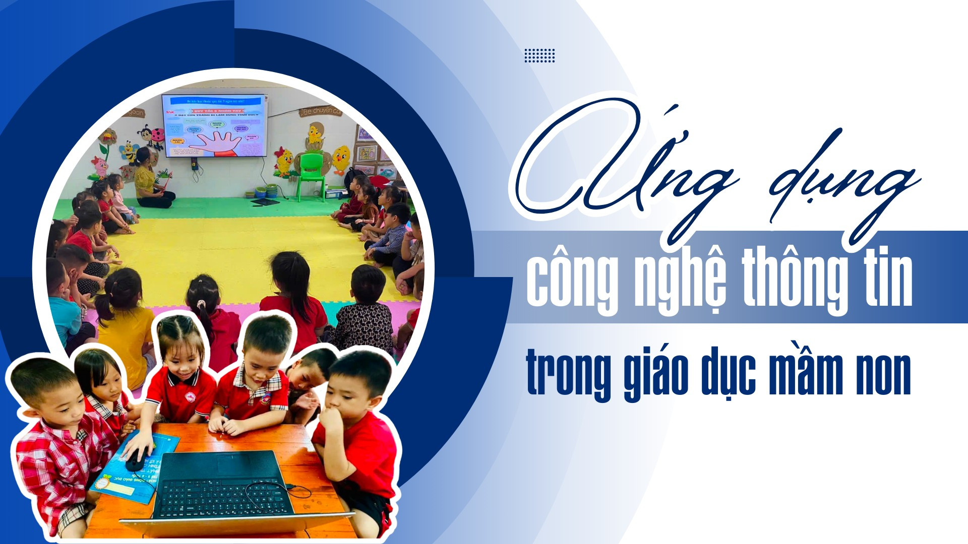 Ứng dụng công nghệ thông tin trong giáo dục mầm non