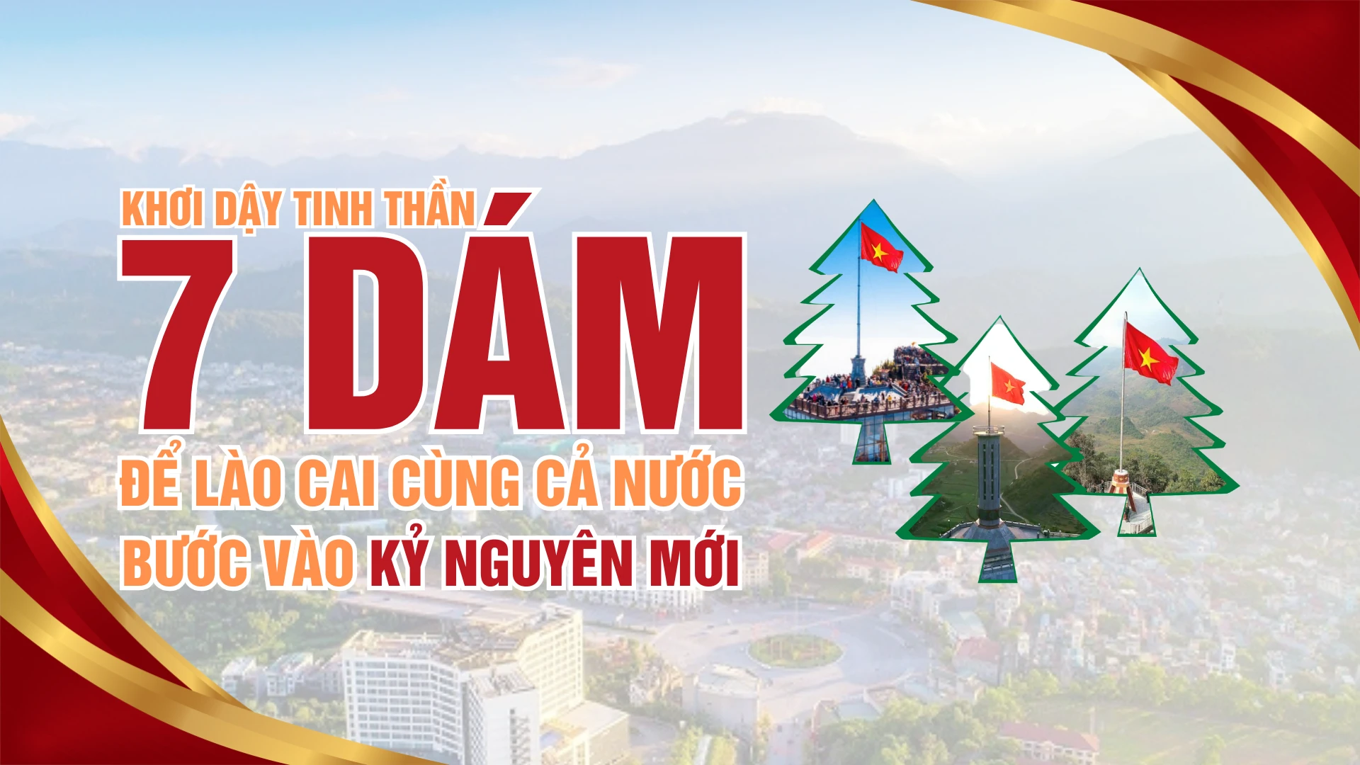 Khơi dậy tinh thần "7 dám" để Lào Cai cùng cả nước bước vào kỷ nguyên mới