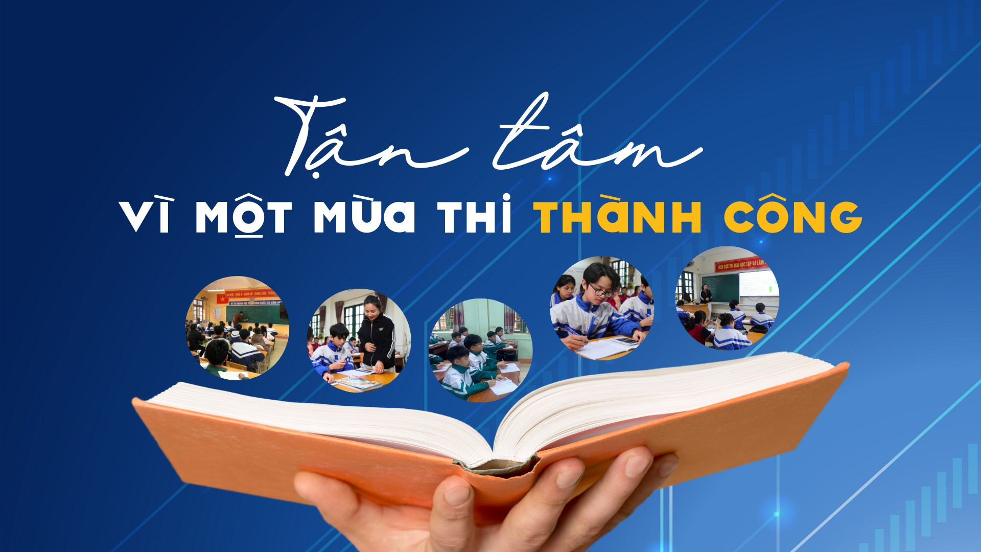 Tận tâm vì một mùa thi thành công