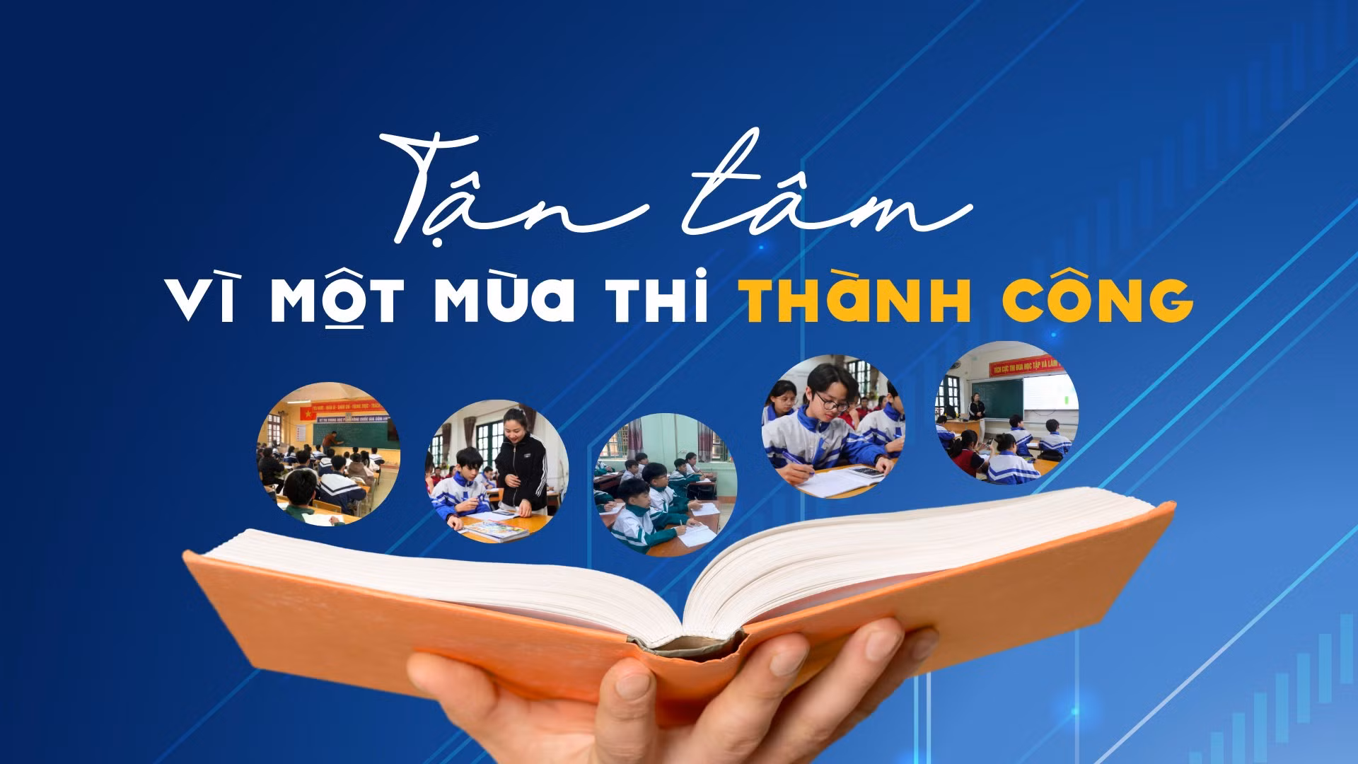 Tận tâm vì một mùa thi thành công