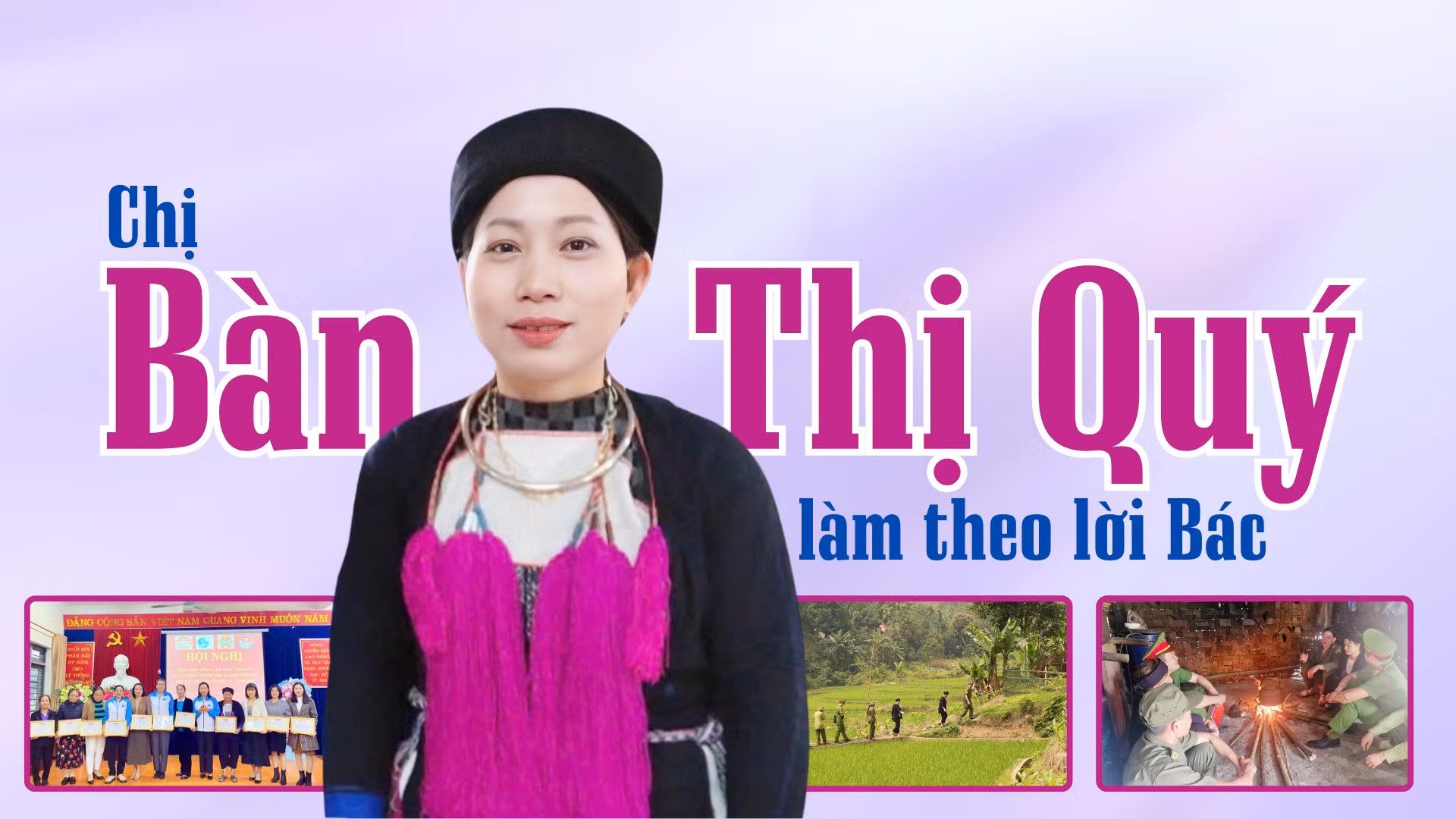 Chị Bàn Thị Quý làm theo lời Bác