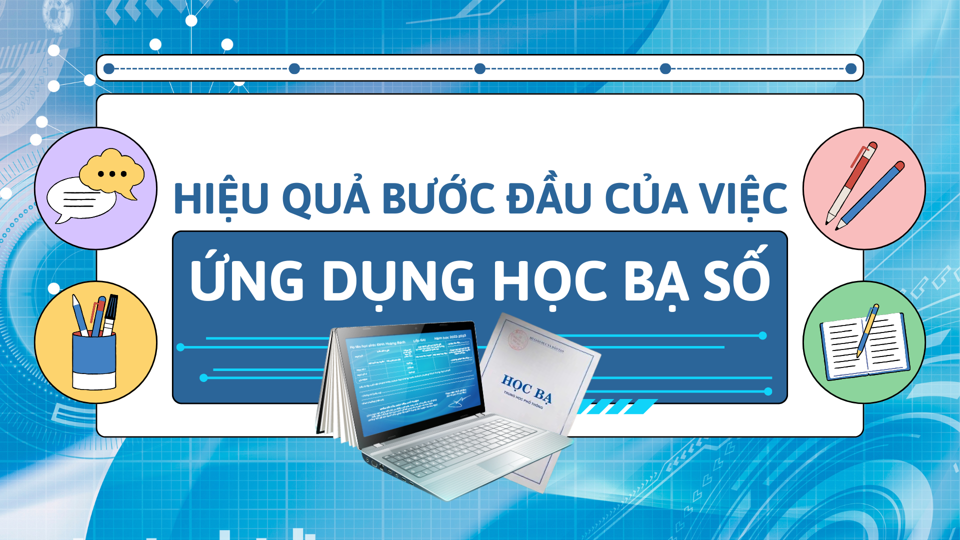 Hiệu quả bước đầu của việc ứng dụng học bạ số