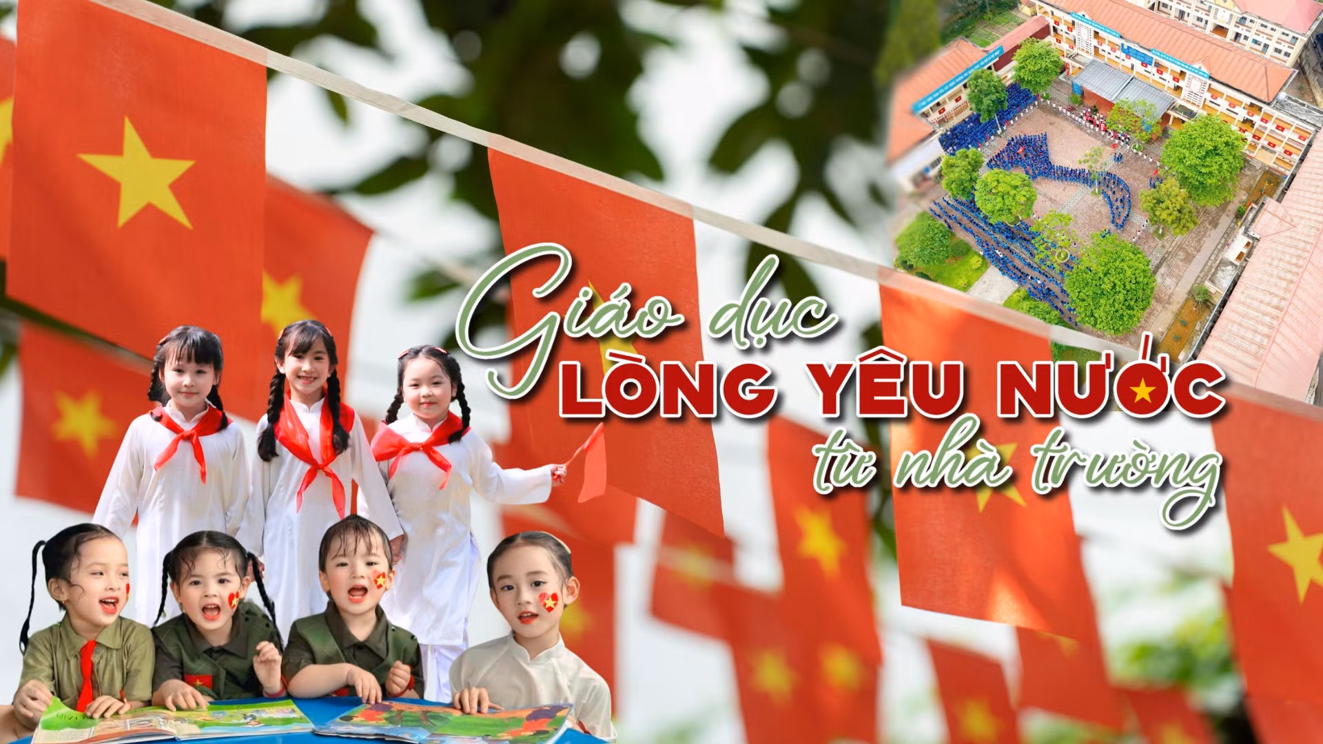 Giáo dục lòng yêu nước từ nhà trường