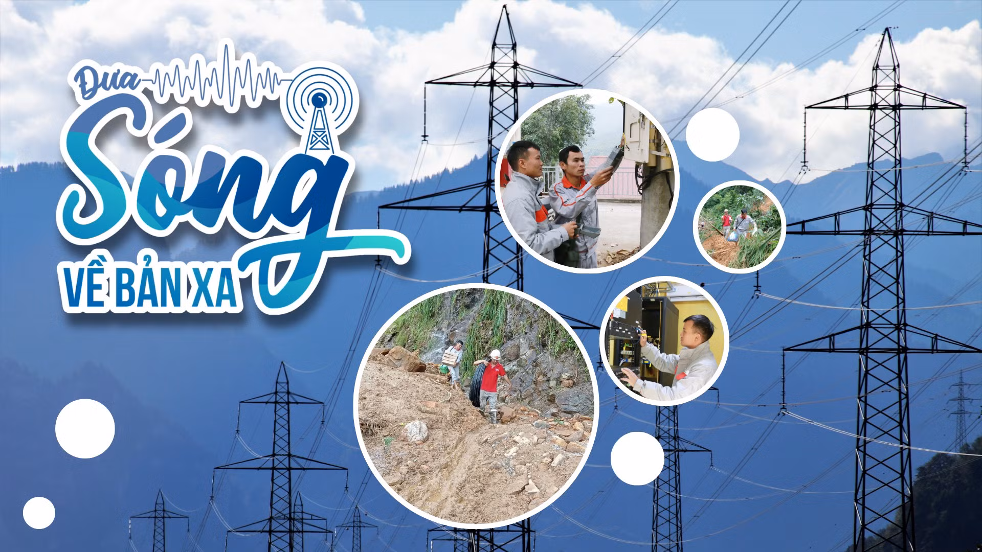 Đưa sóng về bản xa