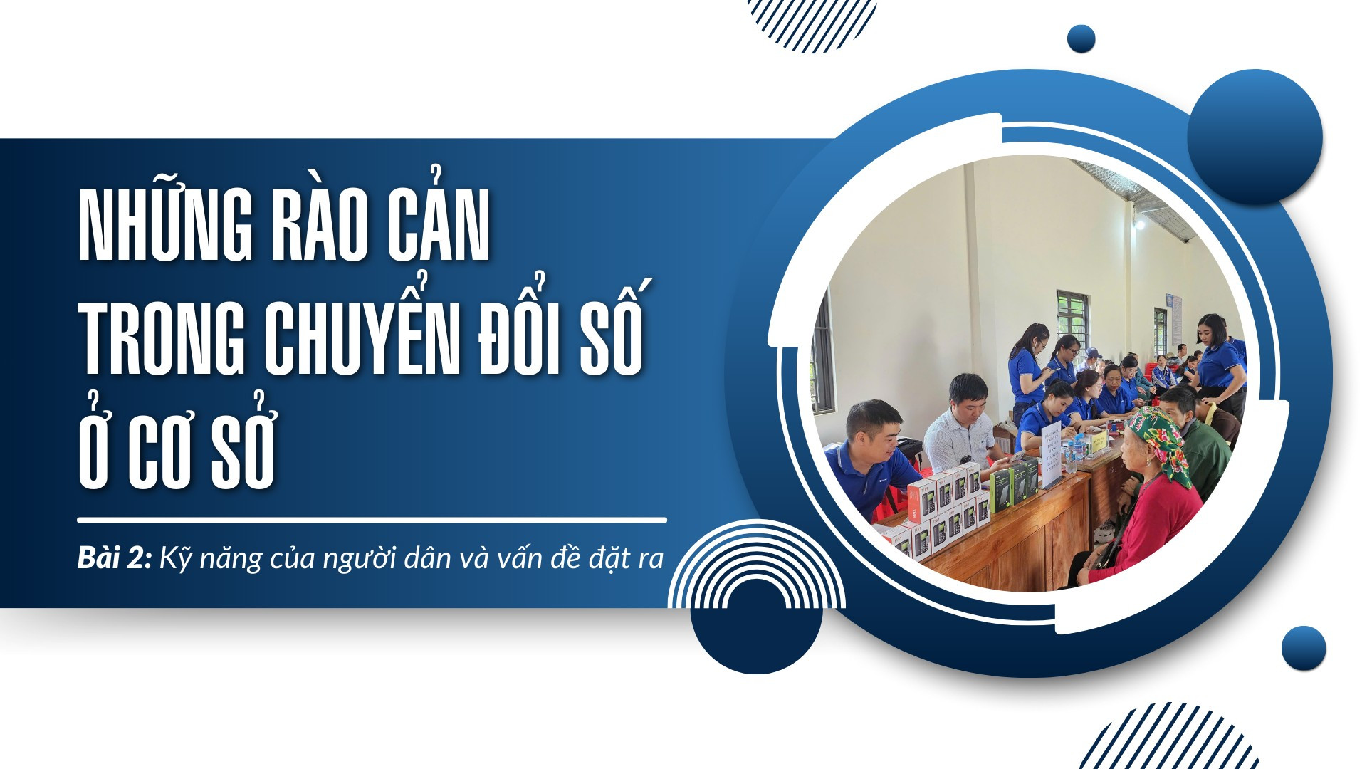 Bài 2: Kỹ năng của người dân và vấn đề đặt ra