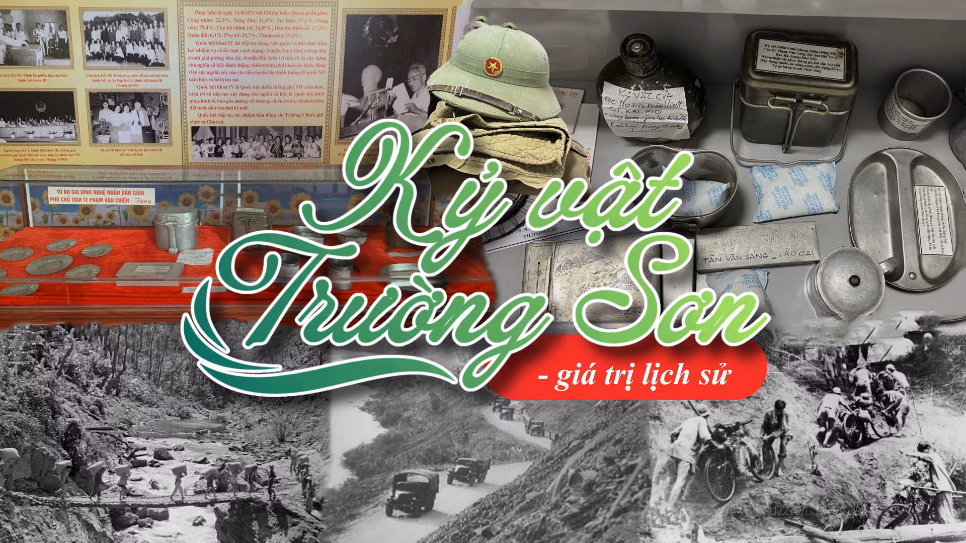 Kỷ vật Trường Sơn - giá trị lịch sử