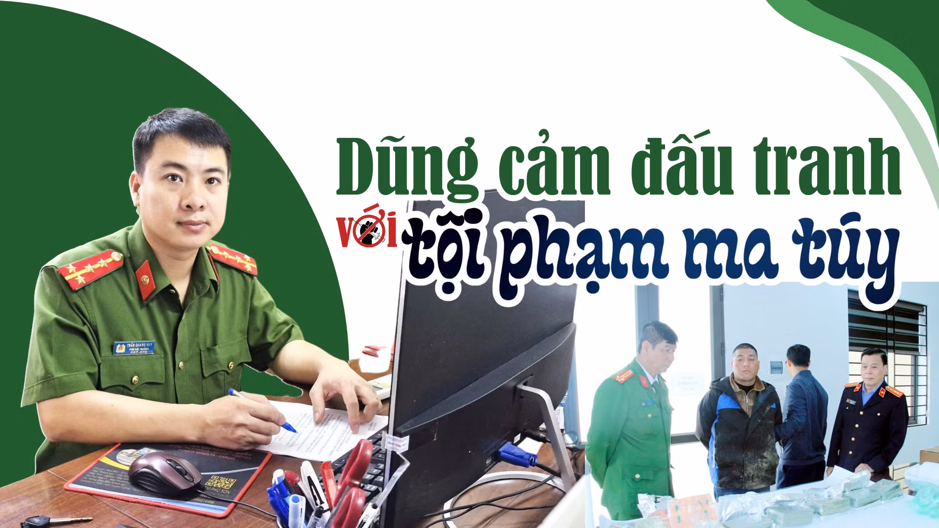 Dũng cảm đấu tranh với tội phạm ma túy