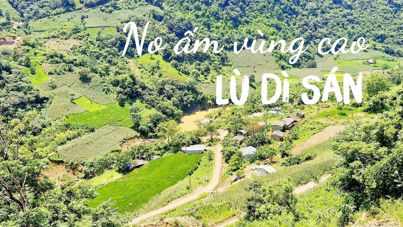 Bài 2: No ấm vùng cao Lù Dì Sán