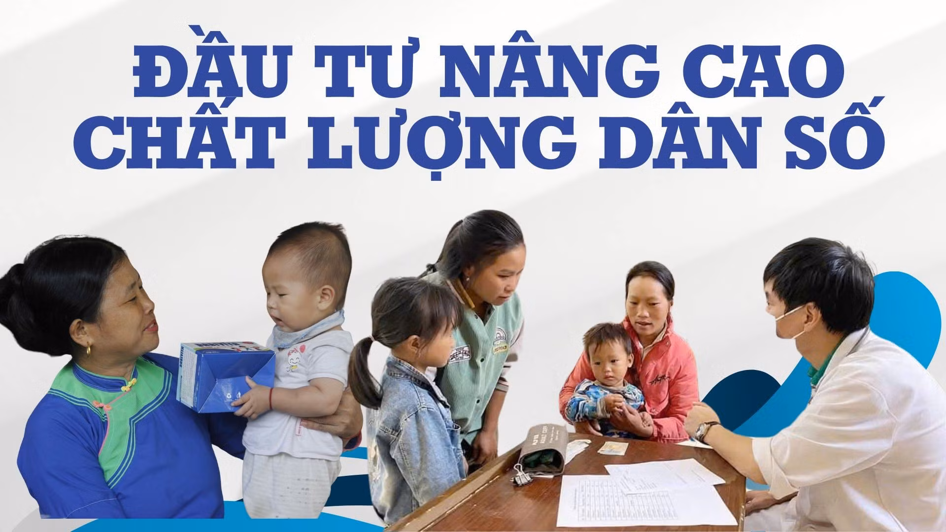 Đầu tư nâng cao chất lượng dân số