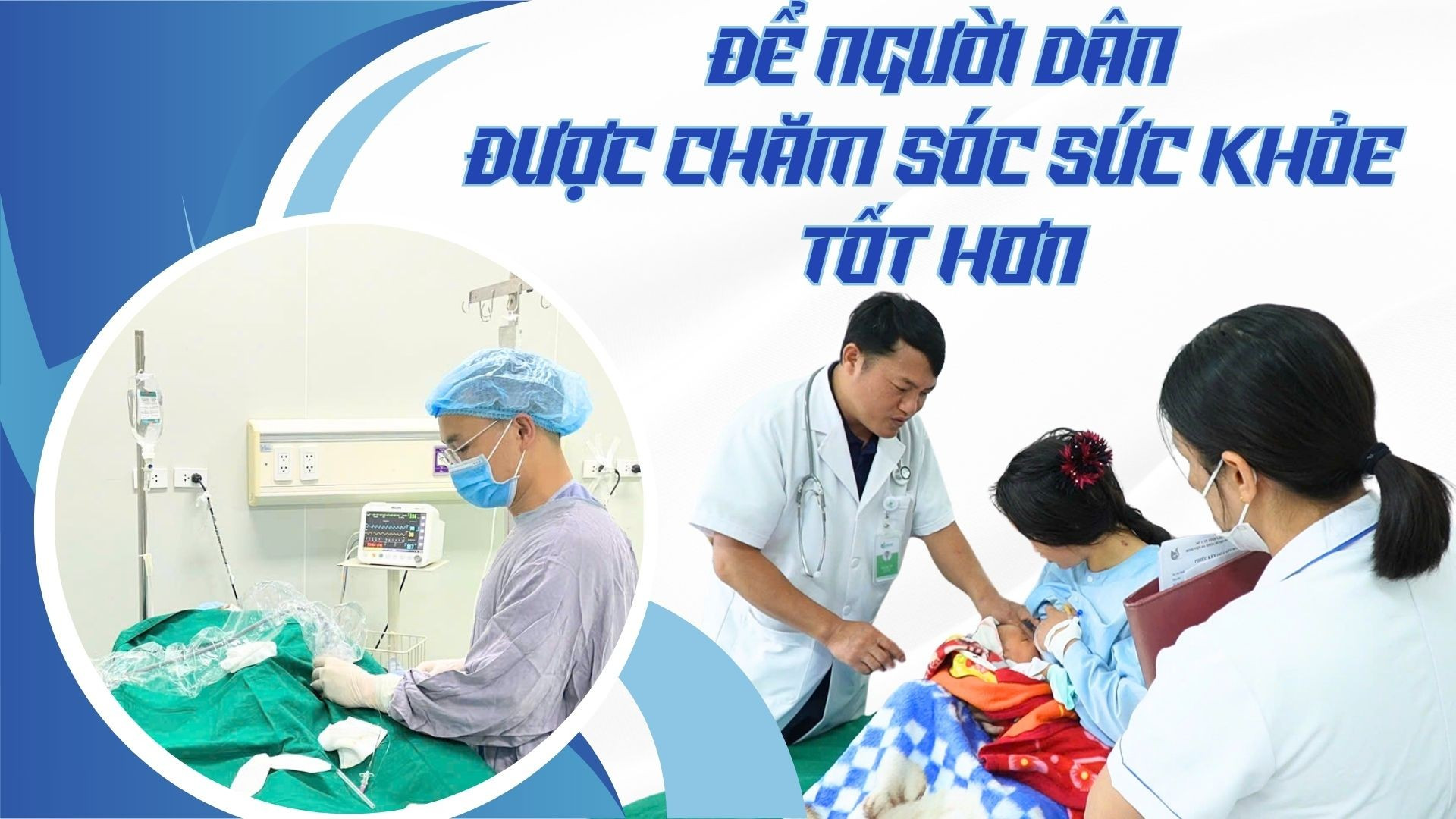 Để người dân được chăm sóc sức khỏe tốt hơn