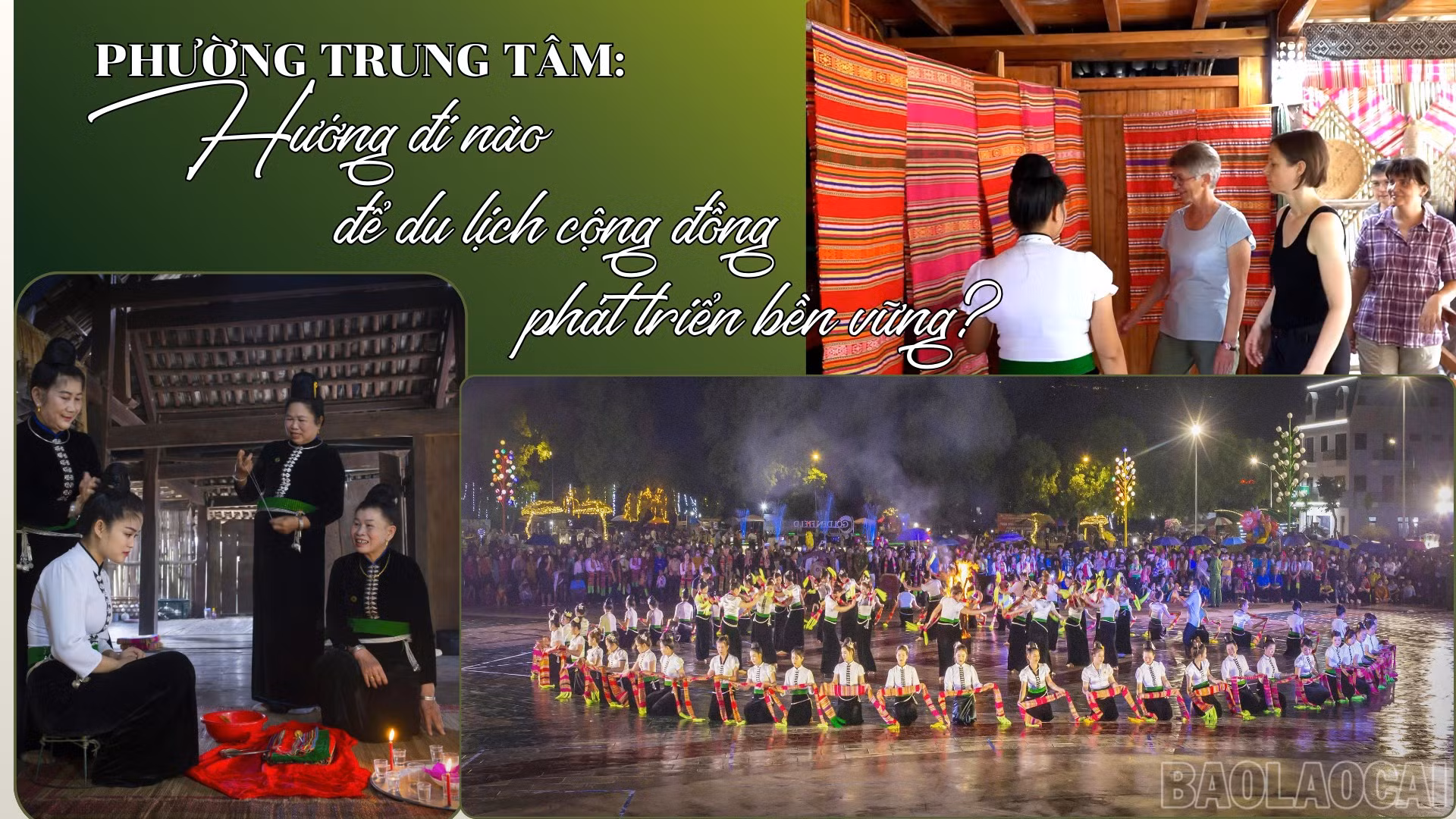 Phường Trung Tâm: Hướng đi nào để du lịch cộng đồng phát triển bền vững?