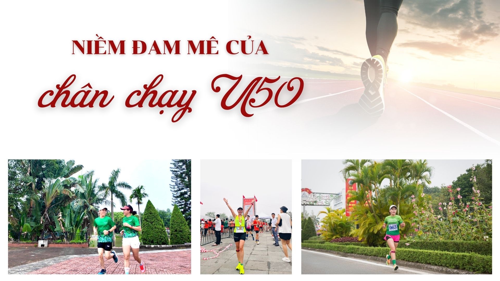 Niềm đam mê của chân chạy U50