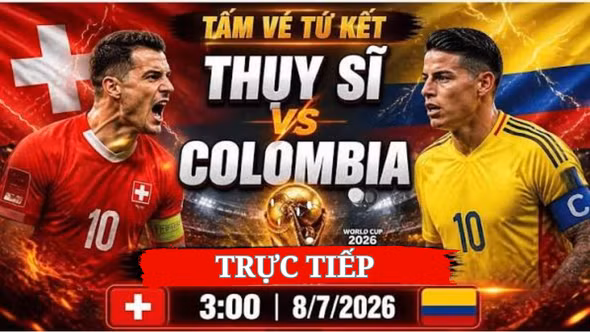 Trực tiếp Thụy Sĩ vs Colombia: Đại chiến cân não vòng 1/16